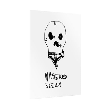 Nith OE Rolled Posters WITHERED SKELLY