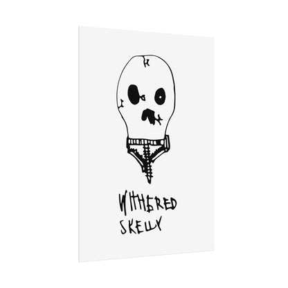 Nith OE Rolled Posters WITHERED SKELLY