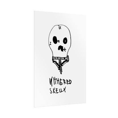 Nith OE Rolled Posters WITHERED SKELLY