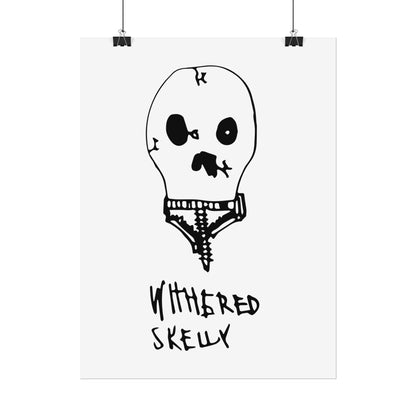 Nith OE Rolled Posters WITHERED SKELLY