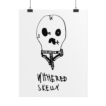 Nith OE Rolled Posters WITHERED SKELLY