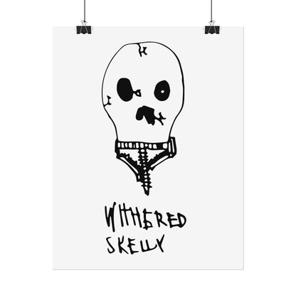 Nith OE Rolled Posters WITHERED SKELLY