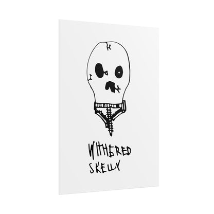 Nith OE Rolled Posters WITHERED SKELLY