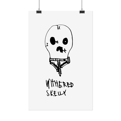 Nith OE Rolled Posters WITHERED SKELLY