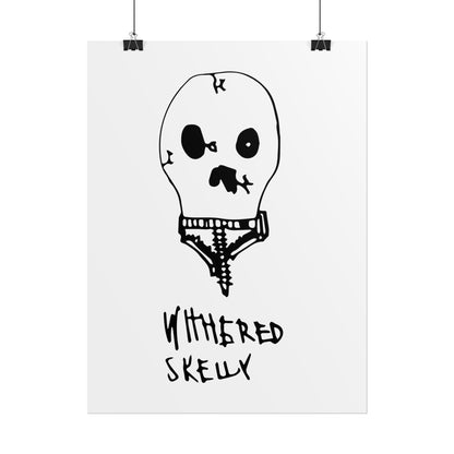 Nith OE Rolled Posters WITHERED SKELLY