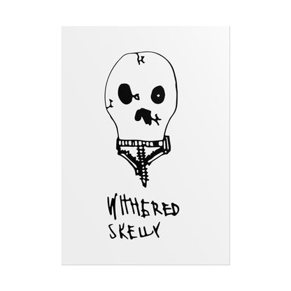 Nith OE Rolled Posters WITHERED SKELLY