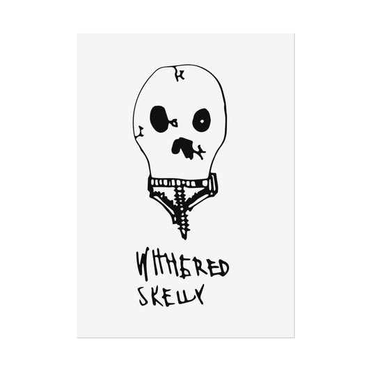 Nith OE Rolled Posters WITHERED SKELLY